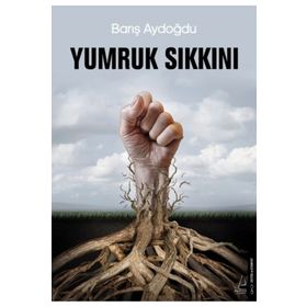 Yumruk Sıkkını Barış Aydoğdu