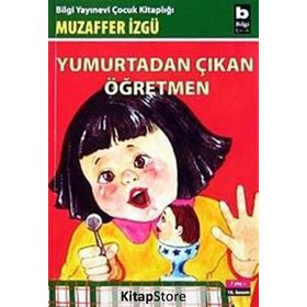 YUMURTADAN ÇIKAN ÖĞRETMEN - GENEL