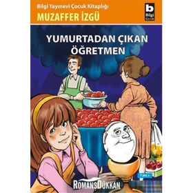 Yumurtadan Çıkan Öğretmen - Muzaffer İzgü