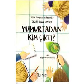 Yumurtadan Kim Çıktı? - Sezai Ozan Zeybek