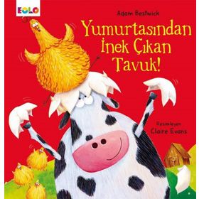 Yumurtasından İnek Çıkan Tavuk - Adam Bestwick
