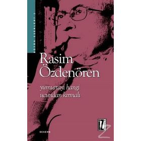 YUMURTAYI HANGI UCUNDAN KIRMALI - RASIM ÖZDENÖREN