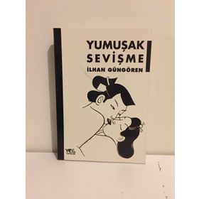 YUMUŞAK SEVİŞME - İLHAN GÜNGÖREN