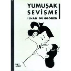 YUMUŞAK SEVİŞME - İLHAN GÜNGÖREN
