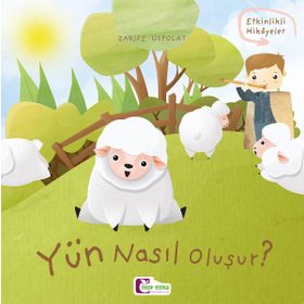 Yün Nasıl Oluşur? Zarife Üstpolat