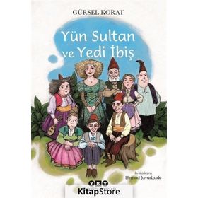 Yün Sultan ve Yedi İbiş - Gürsel Korat