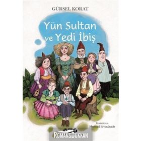 Yün Sultan ve Yedi İbiş - Gürsel Korat