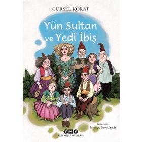 Yün Sultan ve Yedi İbiş - Gürsel Korat