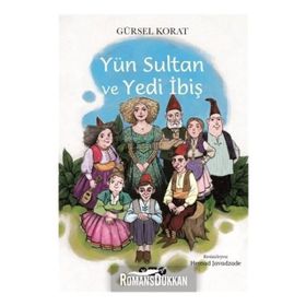 Yün Sultan ve Yedi İbiş - Gürsel Korat