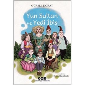 Yün Sultan ve Yedi İbiş Yapı Kredi Yayınları