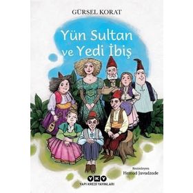 Yün Sultan ve Yedi İbiş Yapı Kredi Yayınları