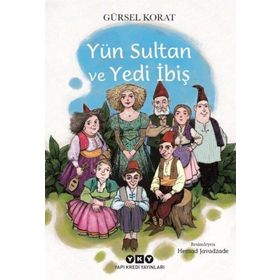 Yün Sultan ve Yedi İbiş Yapı Kredi Yayınları