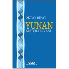 Yunan Antologyası - Oktay Rifat