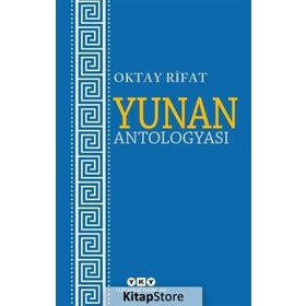 Yunan Antologyası - Oktay Rifat