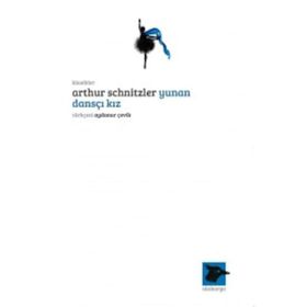 Yunan Dansçı Kız - Arthur Schnitzler