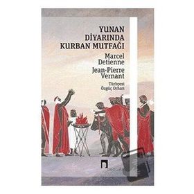 Yunan Diyarında Kurban Mutfağı - Marcel Detienne