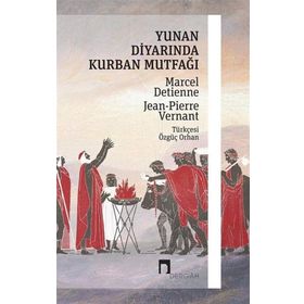 Yunan Diyarında Kurban Mutfağı - Marcel Detienne