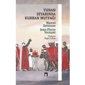 Yunan Diyarında Kurban Mutfağı - Marcel Detienne