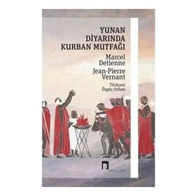 Yunan Diyarında Kurban Mutfağı - Marcel Detienne