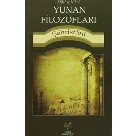 Yunan Filozofları - muhammed b abdulkerim es sehristani muhammed b abdulkerim es sehristani