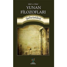 Yunan Filozofları - muhammed b abdulkerim es sehristani muhammed b abdulkerim es sehristani