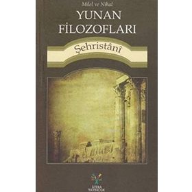 Yunan Filozofları - muhammed b abdulkerim es sehristani muhammed b abdulkerim es sehristani