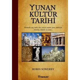 Yunan Kültür Tarihi - Robin Sowerby