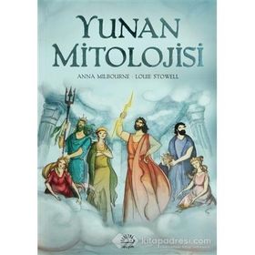 YUNAN MITOLOJISI - ANNA MILBOURNE;LOUIE STOWELL