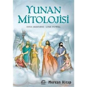 YUNAN MITOLOJISI - ANNA MILBOURNE;LOUIE STOWELL