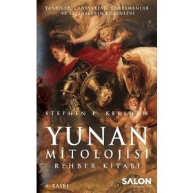 Yunan Mitolojisi Rehber Kitabı - Stephen P. Kershaw