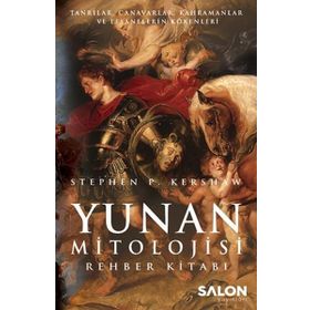 Yunan Mitolojisi Rehber Kitabı - Stephen P. Kershaw