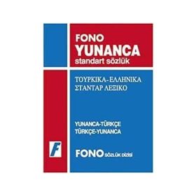 YUNANCA STANDART SÖZLÜK YUNANCA-TÜRKÇE / TÜRKÇE YUNANCA - GENEL