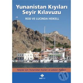 Yunanistan Kıyıları Seyir Kılavuzu - Lucinda Heikell Rod Heikell