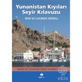 Yunanistan Kıyıları Seyir Kılavuzu - Lucinda Heikell Rod Heikell