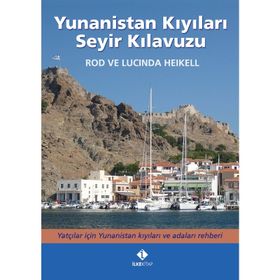Yunanistan Kıyıları Seyir Kılavuzu - Lucinda Heikell Rod Heikell
