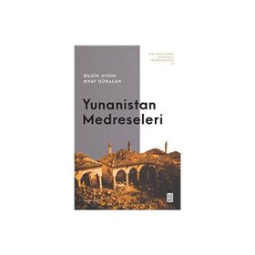 Yunanistan Medreseleri Ketebe Yayınları