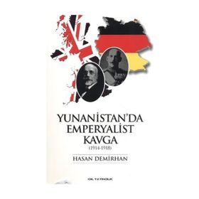 YUNANISTAN'DA EMPERYALIST KAVGA (1914-1918) - HASAN DEMIRHAN