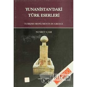Yunanistan’daki Türk Eserleri - Nusret Çam