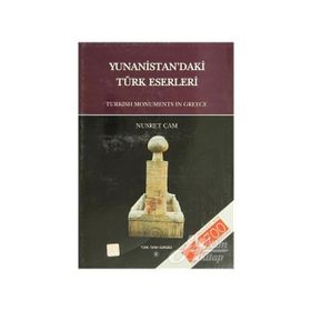 Yunanistan’daki Türk Eserleri - Nusret Çam
