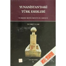 Yunanistan’daki Türk Eserleri - Nusret Çam
