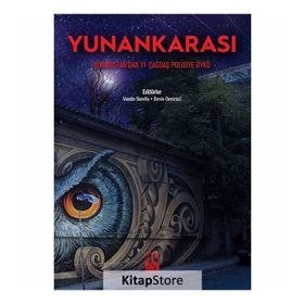 Yunankarası-Yunanistan'dan 11 Çağdaş Polisiye Öykü - Kolektif Yazar