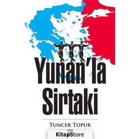 Yunan'la Sirtaki - Tuncer Topur