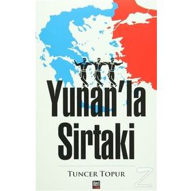 Yunan'la Sirtaki - Tuncer Topur