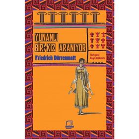 Yunanlı Bir Kız Aranıyor - Friedrich Dürrenmatt