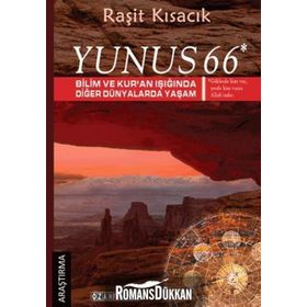 YUNUS 66 - BILIM VE KUR'AN IŞIĞINDA DIĞER DÜNYALARDA YAŞAM - RAŞIT KISACIK