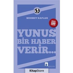 Yunus Bir Haber Verir - Mehmet Kaplan