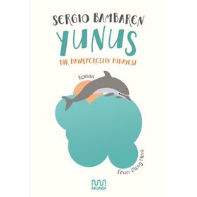 Yunus Bir Hayalperestin Hikayesi - Sergio Bambaren