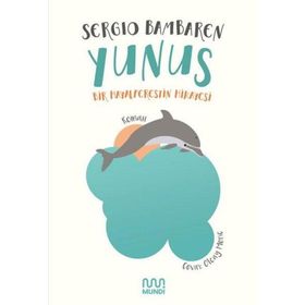 Yunus Bir Hayalperestin Hikayesi - Sergio Bambaren