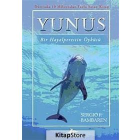 YUNUS BIR HAYALPERESTIN ÖYKÜSÜ - SERGIO F. BAMBAREN