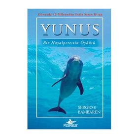 YUNUS BIR HAYALPERESTIN ÖYKÜSÜ - SERGIO F. BAMBAREN